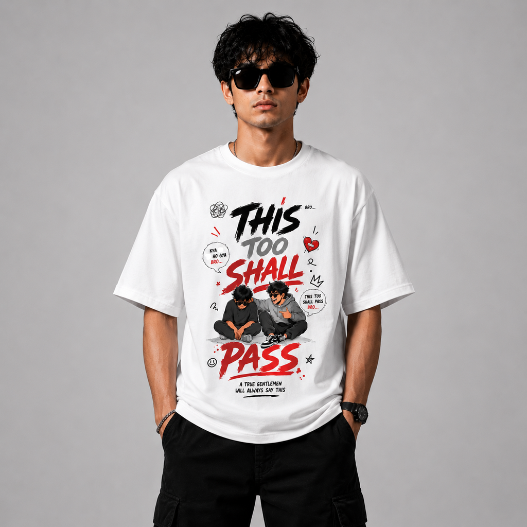 This Too Shall Pass T-Shirt Oversized Tee